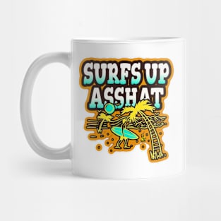 Surfs Up Asshat Mug